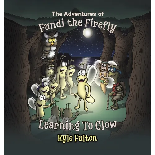 The Adventures of Fundi the Firefly