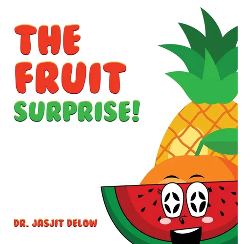The Fruit Surprise!