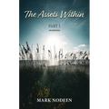 The Assets Within, Part I - Awareness