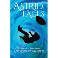Astrid Falls: A Legend of Vancouver