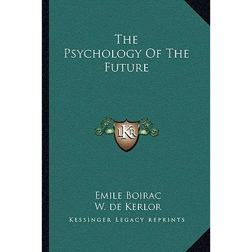 The Psychology Of The Future