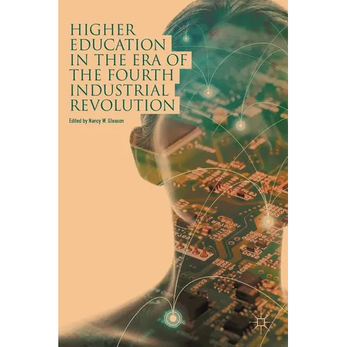 Higher Education in the Era of the Fourth Industrial Revolution