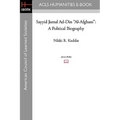 Sayyid Jamal Ad-Din Al-Afghani: A Political Biography