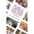 Public Libraries and Their Communities: An Introduction