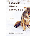 I Came Upon Coyotes: Poems