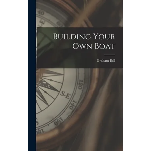 Building Your Own Boat