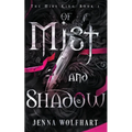 Of Mist and Shadow