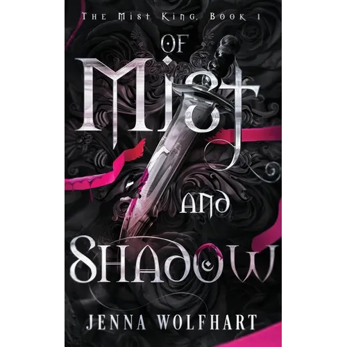 Of Mist and Shadow