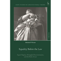 Equality Before the Law: Equal Dignity, Wrongful Discrimination, and the Rule of Law