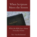 When Scripture Meets the Streets: What the Bible Says About Everyday Events