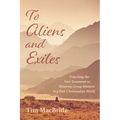 To Aliens and Exiles: Preaching the New Testament as Minority-Group Rhetoric in a Post-Christendom World