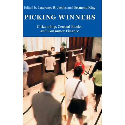 Picking Winners: Citizenship, Central Banks, and Consumer Finance