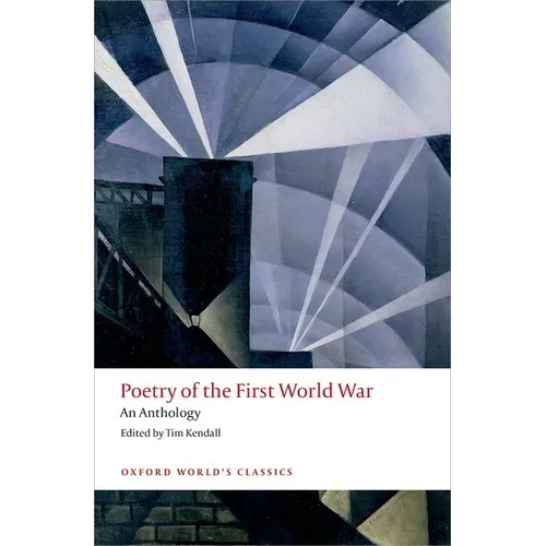 Poetry of the First World War: An Anthology
