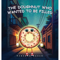 The Doughnut who wanted to be filled