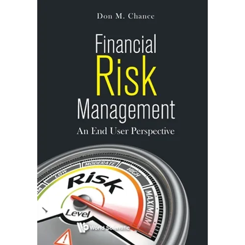 Financial Risk Management: An End User Perspective
