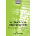 Constructions of Intersubjectivity: Discourse, Syntax, and Cognition