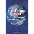 Planet Earth's Legacy: UNESCO World Heritage Sites