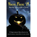 Hocus Pocus '14: Spooky Tales with a Twist