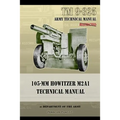 TM9-325 105mm Howitzer M2A1 Technical Manual