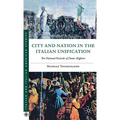 City and Nation in the Italian Unification: The National Festivals of Dante Alighieri