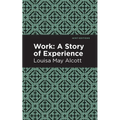 Work: A Story of Experience