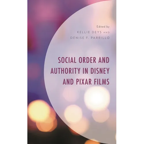 Social Order and Authority in Disney and Pixar Films