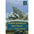 North American New Right, vol. 2