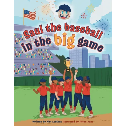 Saul the Baseball in the Big Game