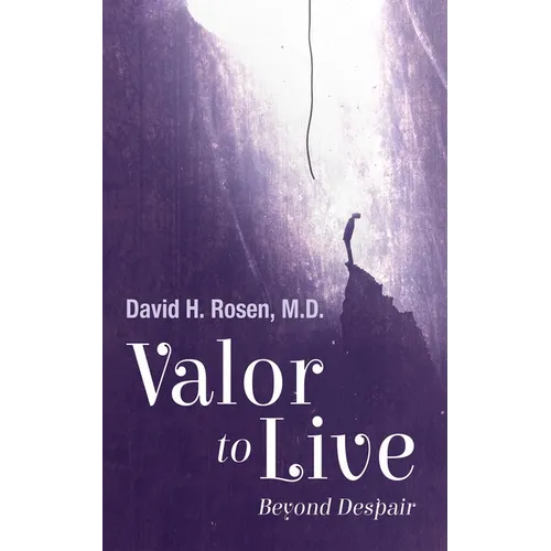 Valor to Live: Beyond Despair
