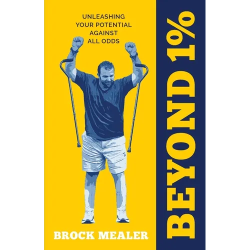 Beyond 1%: Unleashing Your Potential Against All Odds