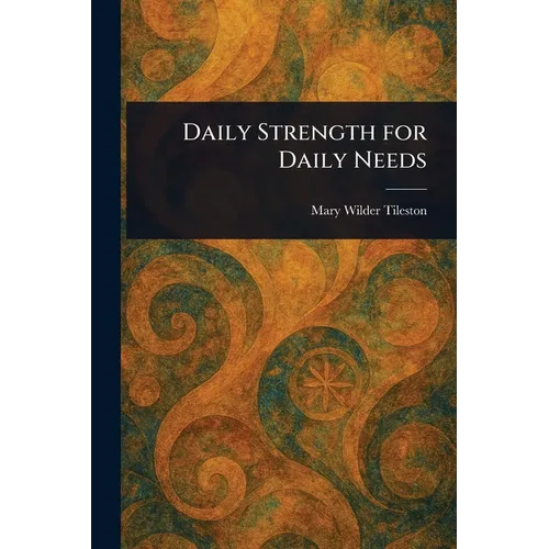 Daily Strength for Daily Needs