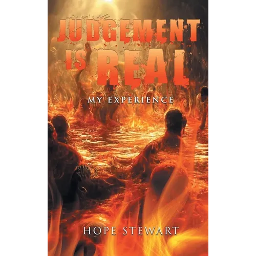 Judgement Is Real: My Experience