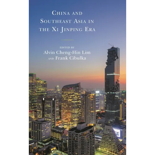 China and Southeast Asia in the XI Jinping Era