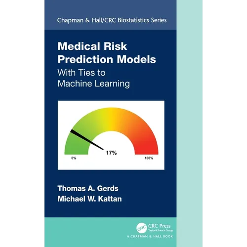 Medical Risk Prediction Models: With Ties to Machine Learning