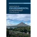 Innovation in Environmental Leadership: Critical Perspectives