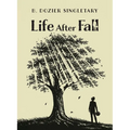 Life After Fall