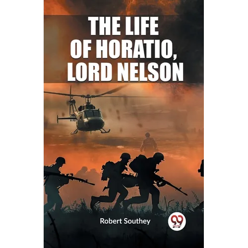 The Life of Horatio, Lord Nelson