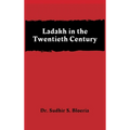Ladakh in the Twentieth Century