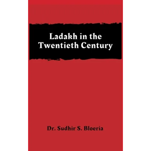 Ladakh in the Twentieth Century