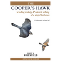 The Cooper's Hawk: breeding ecology & natural history of a winged huntsman