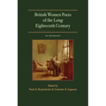 British Women Poets of the Long Eighteenth Century: An Anthology