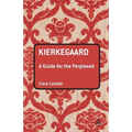 Kierkegaard: A Guide for the Perplexed