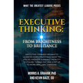 Executive Thinking: From Brightness to Brilliance