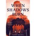 When Shadows Burn