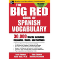 The Big Red Book of Spanish Vocabulary: 30,000 Words Through Cognates, Roots, and Suffixes