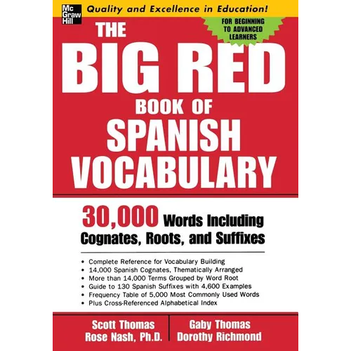 The Big Red Book of Spanish Vocabulary: 30,000 Words Through Cognates, Roots, and Suffixes