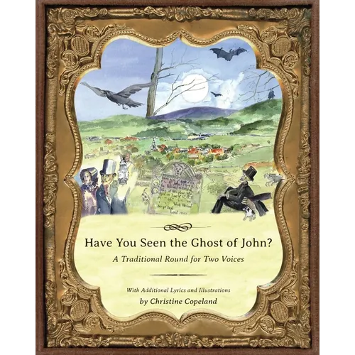 Have You Seen the Ghost of John?: A Traditional Round for Two Voices