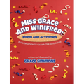 Miss Grace and Winifred: A Celebration of Character Education A Story and Activity Book