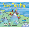 Follow That Map!: A First Book of Mapping Skills