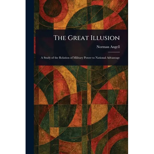 The Great Illusion